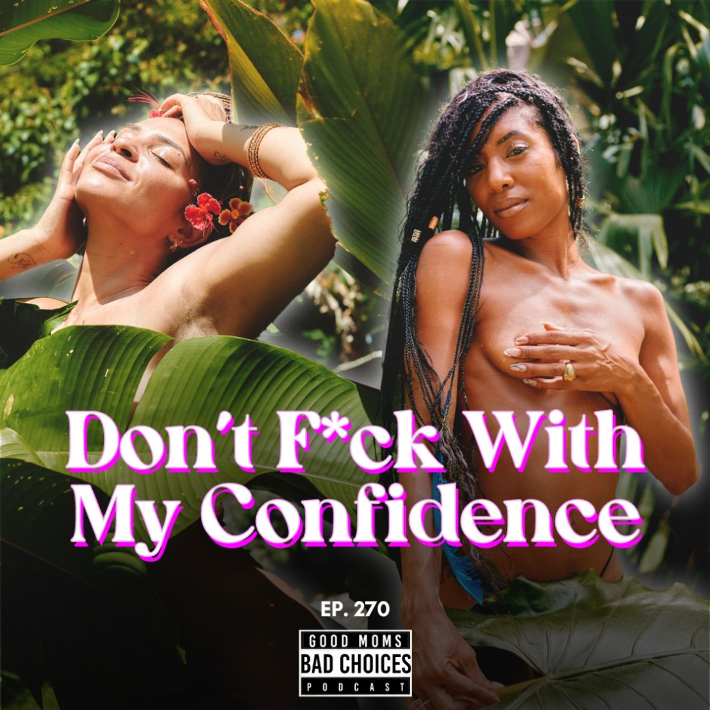 Don’t F*ck With My Confidence