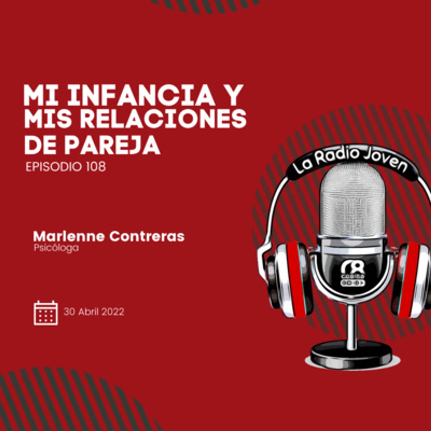 Mi infancia y mis relaciones de pareja | Ep. 108 | Temp. 003 episode artwork