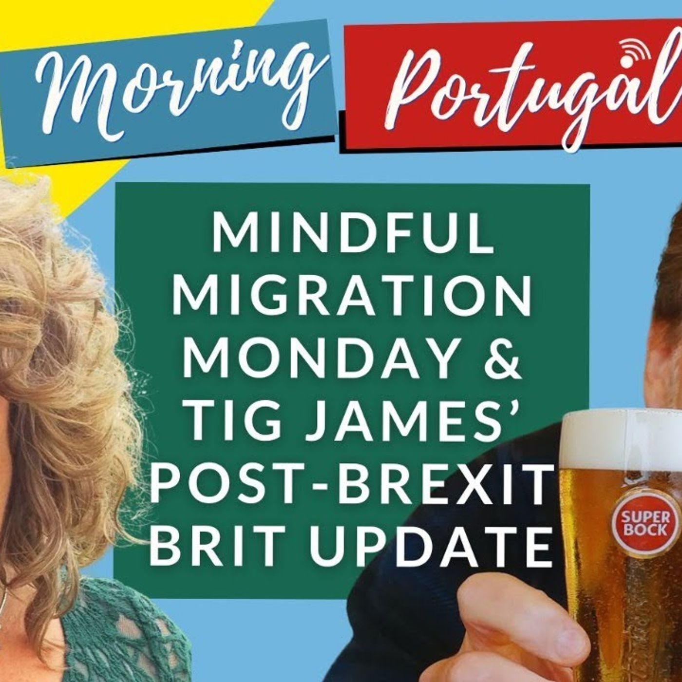 The Good Morning Portugal! podcast with Carl Munson