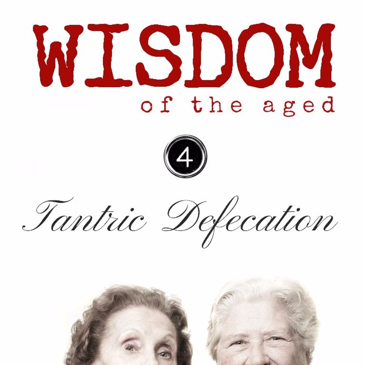 Wisdom of the Aged