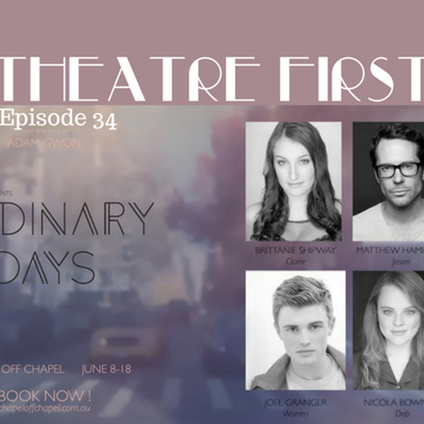 34: Ordinary Days - Theatre First with Alex First Episode 34 episode artwork