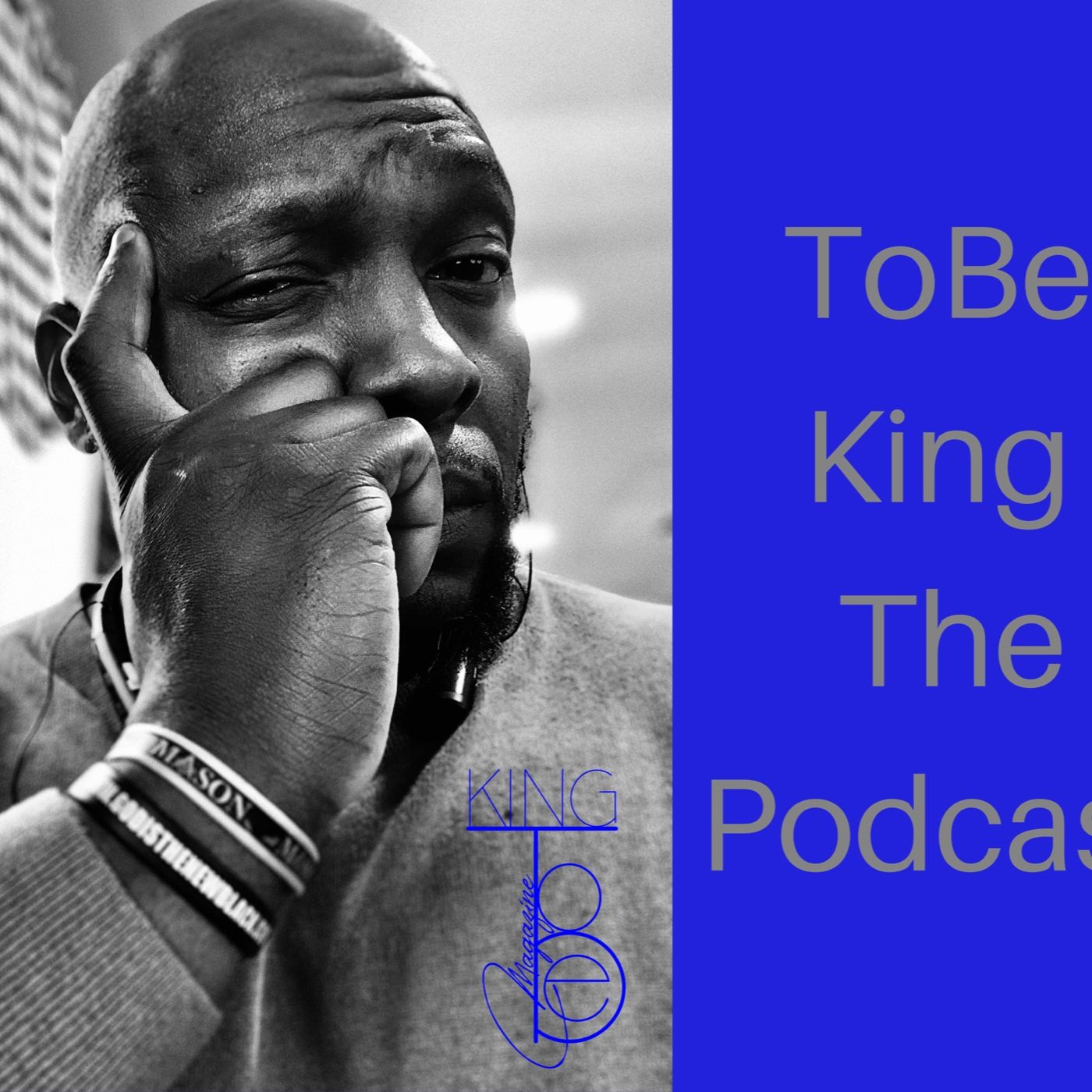 ToBe King's podcast