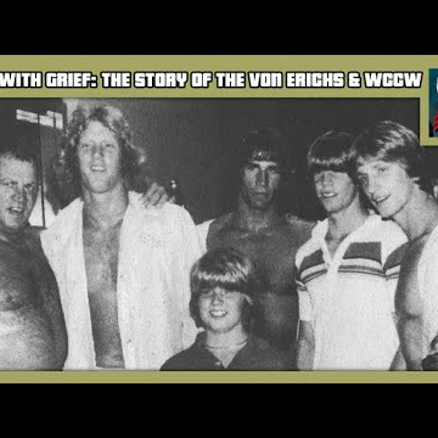 Iron Claw Living with Grief: The Story of the Von Erichs & WCCW