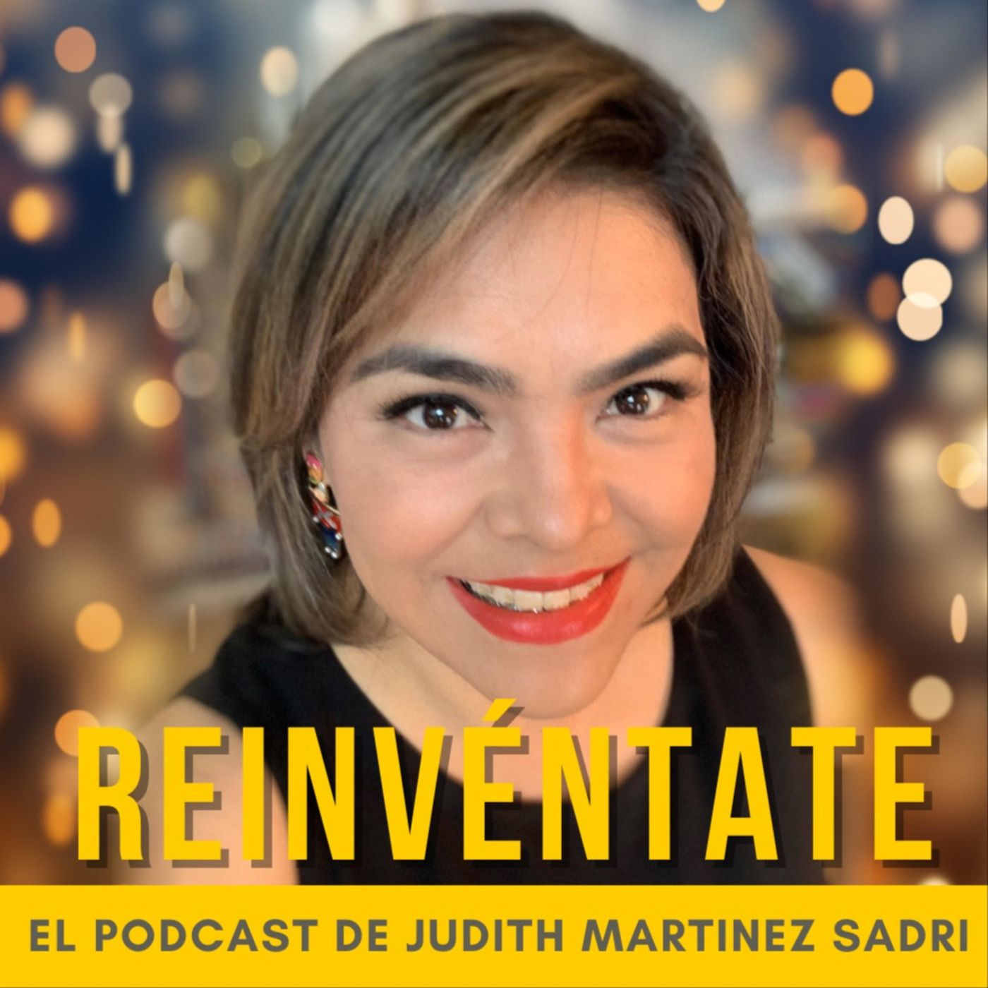 Reinvéntate, el podcast de Judith Martinez Sadri