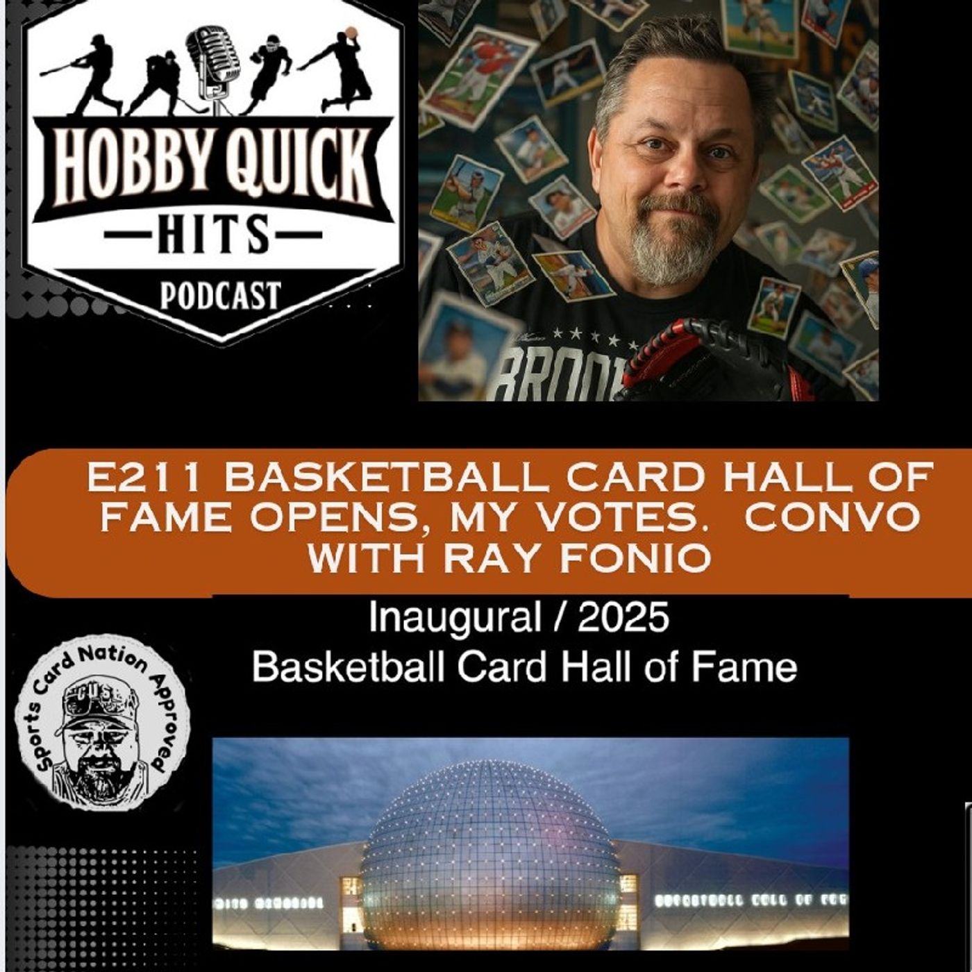 Basketball Card Hall of Fame Opens: Convo w/ Ray Fonio and I make my picks. Hobby Quick Hits E211