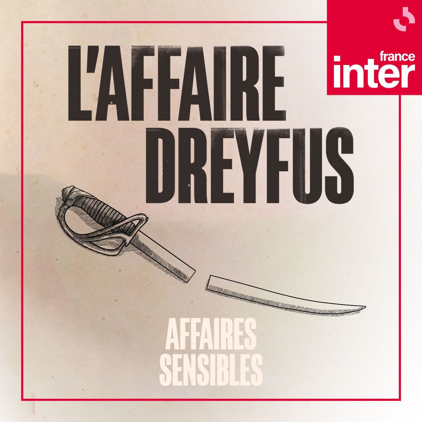 Affaires sensibles