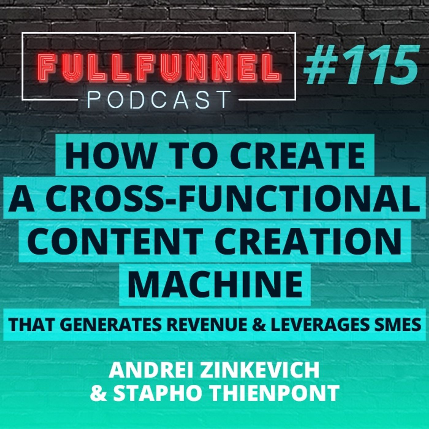 Episode 115: How to create a cross functional content creation machine that generates revenue and leverages SMEs with Stapho Thienpont