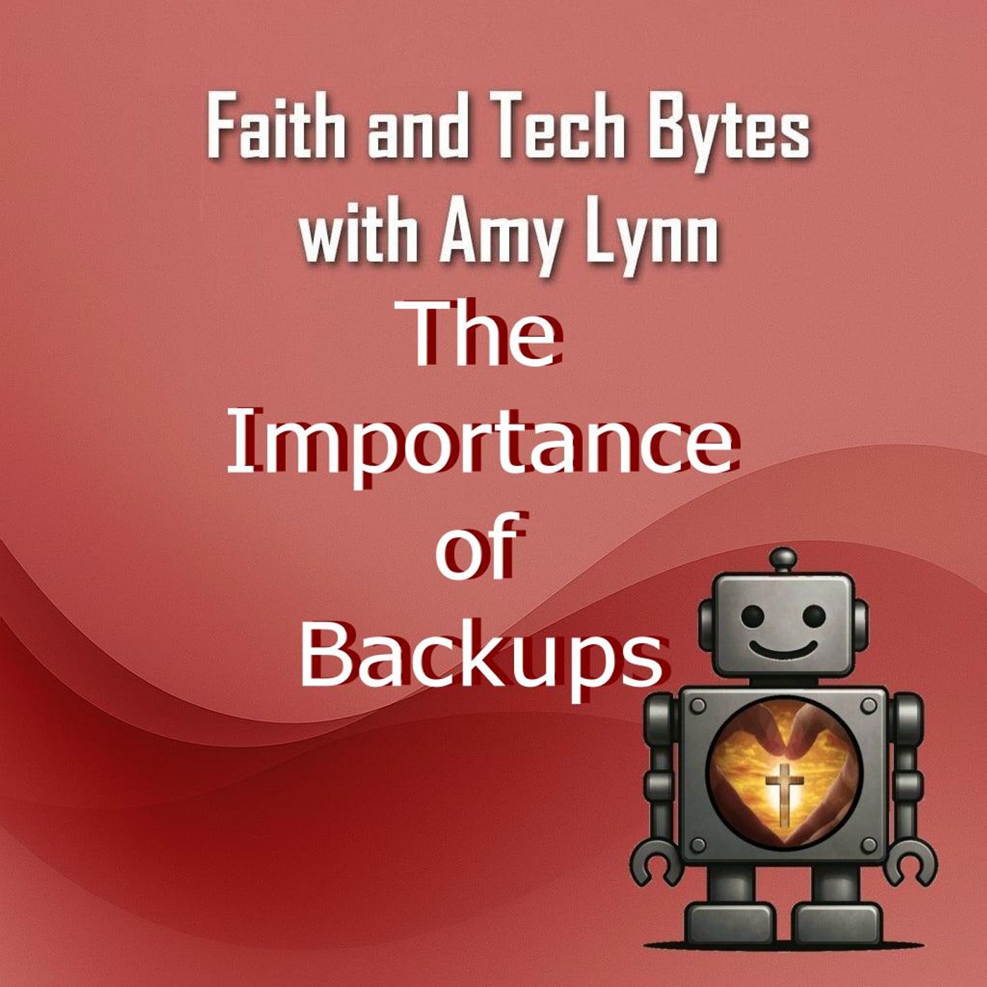 The Importance of Backups The Importance of Backups