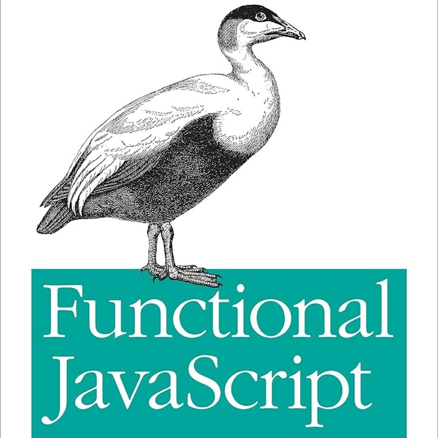 Functional JavaScript: Introducing Functional Programming with Underscore.js