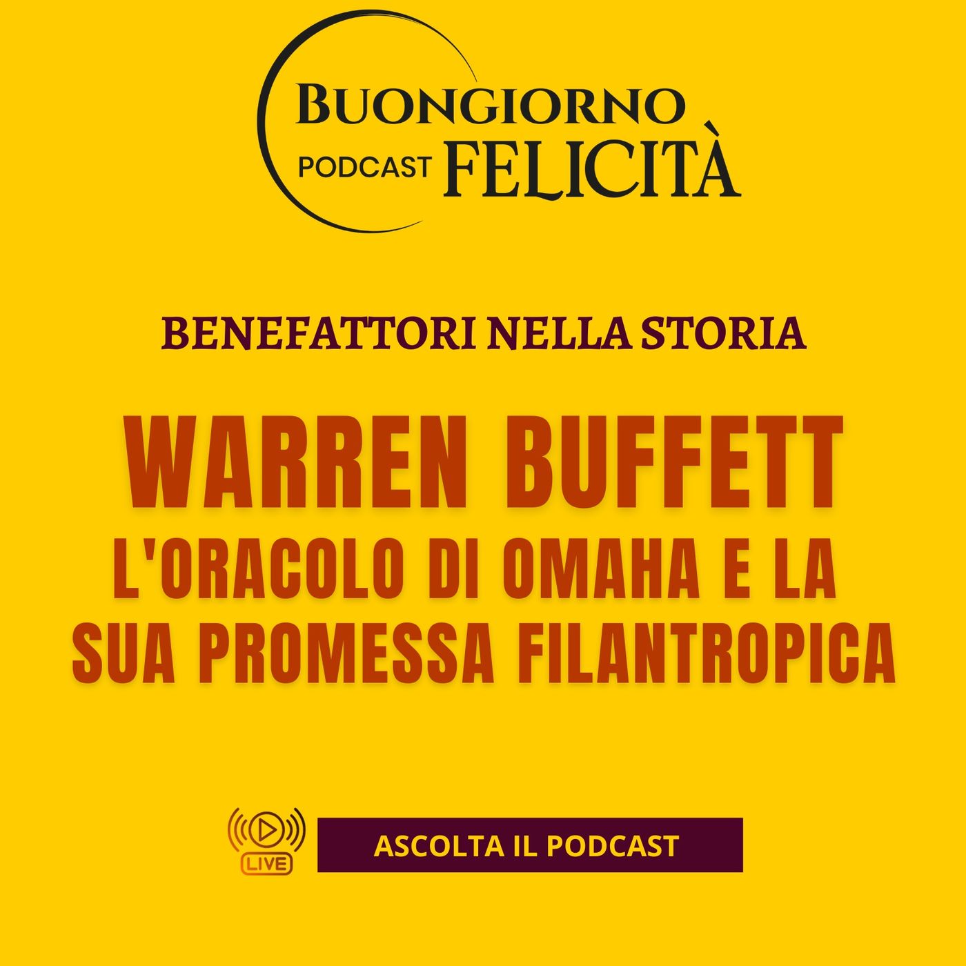 #1407 - Warren Buffett l'oracolo di Omaha e la sua promessa filantropica | Buongiorno Felicità episode artwork