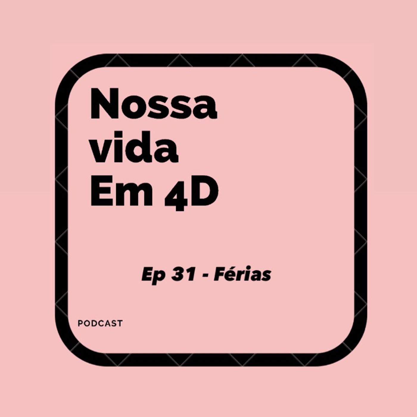 Nossa Vida em 4D
