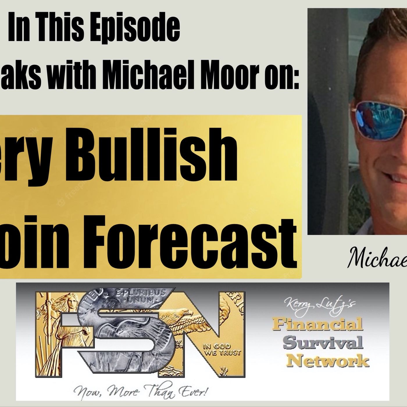 cover of episode Very Bullish Bitcoin Forecast with Michael Moor #6205