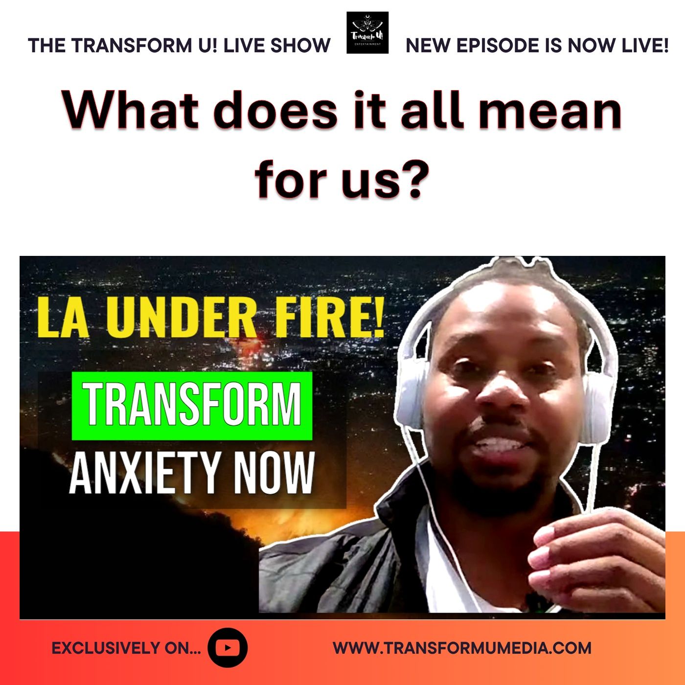 The Transform U! Live Show