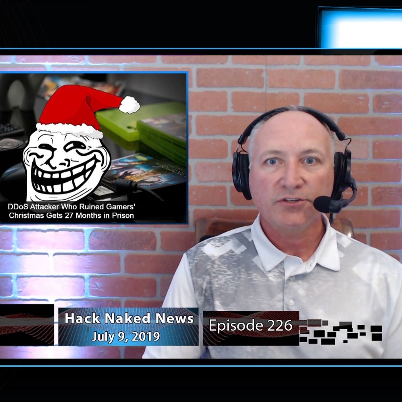 Hack Naked News #226 - July 9, 2019 episode artwork