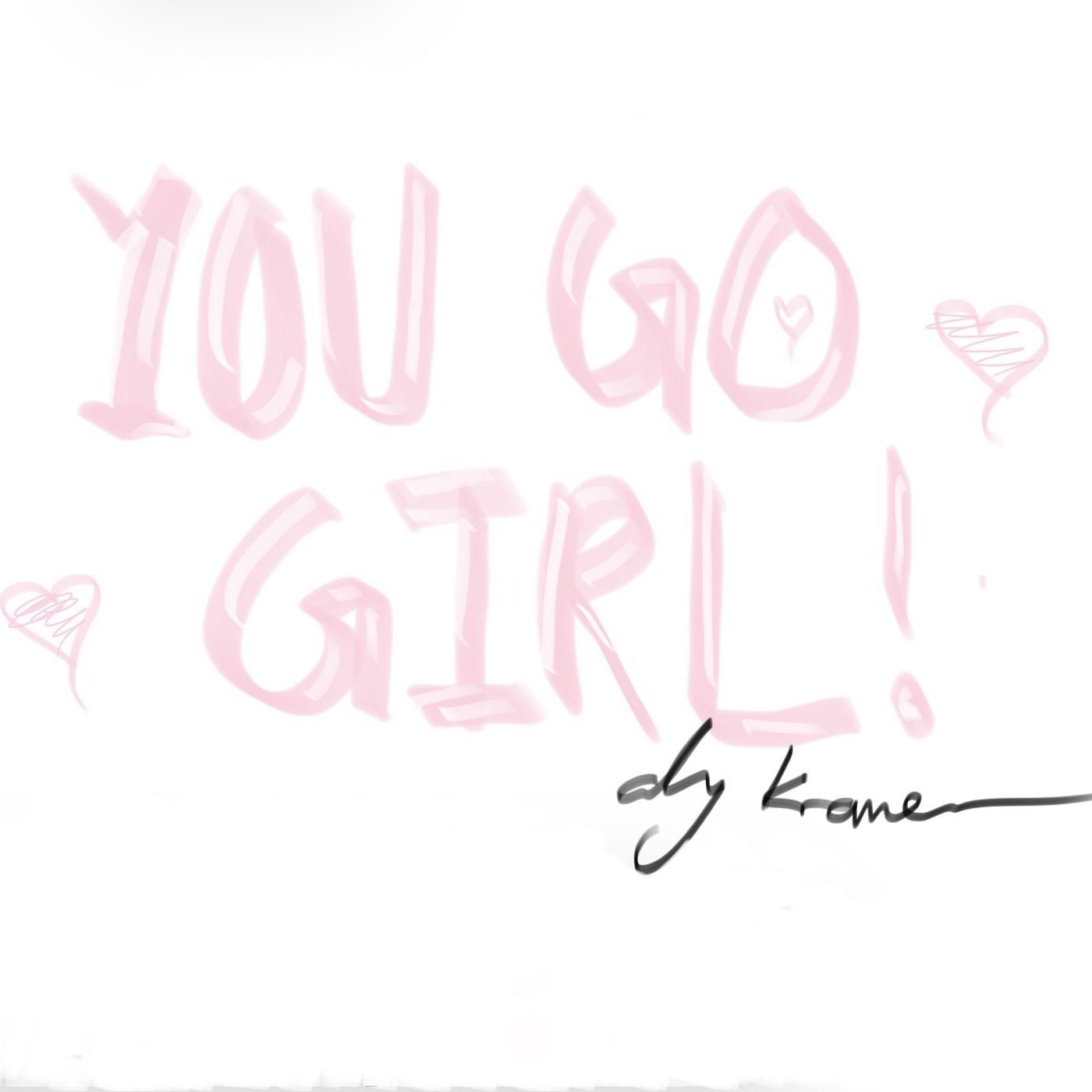 “You Go Girl” (Girls Empowering Girls) cover art