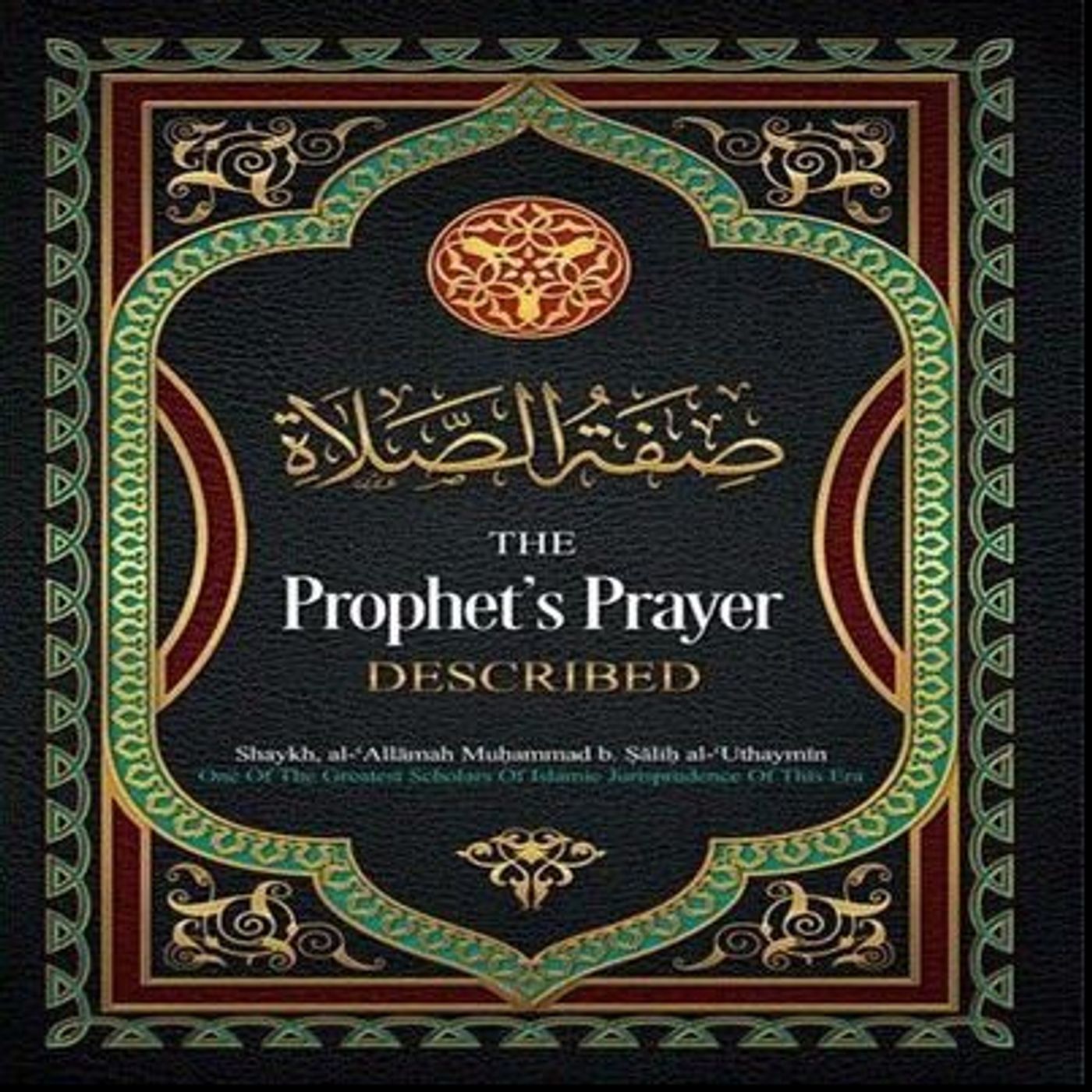 Class #4: The Prophet's Prayer Described- Saeed Rhana