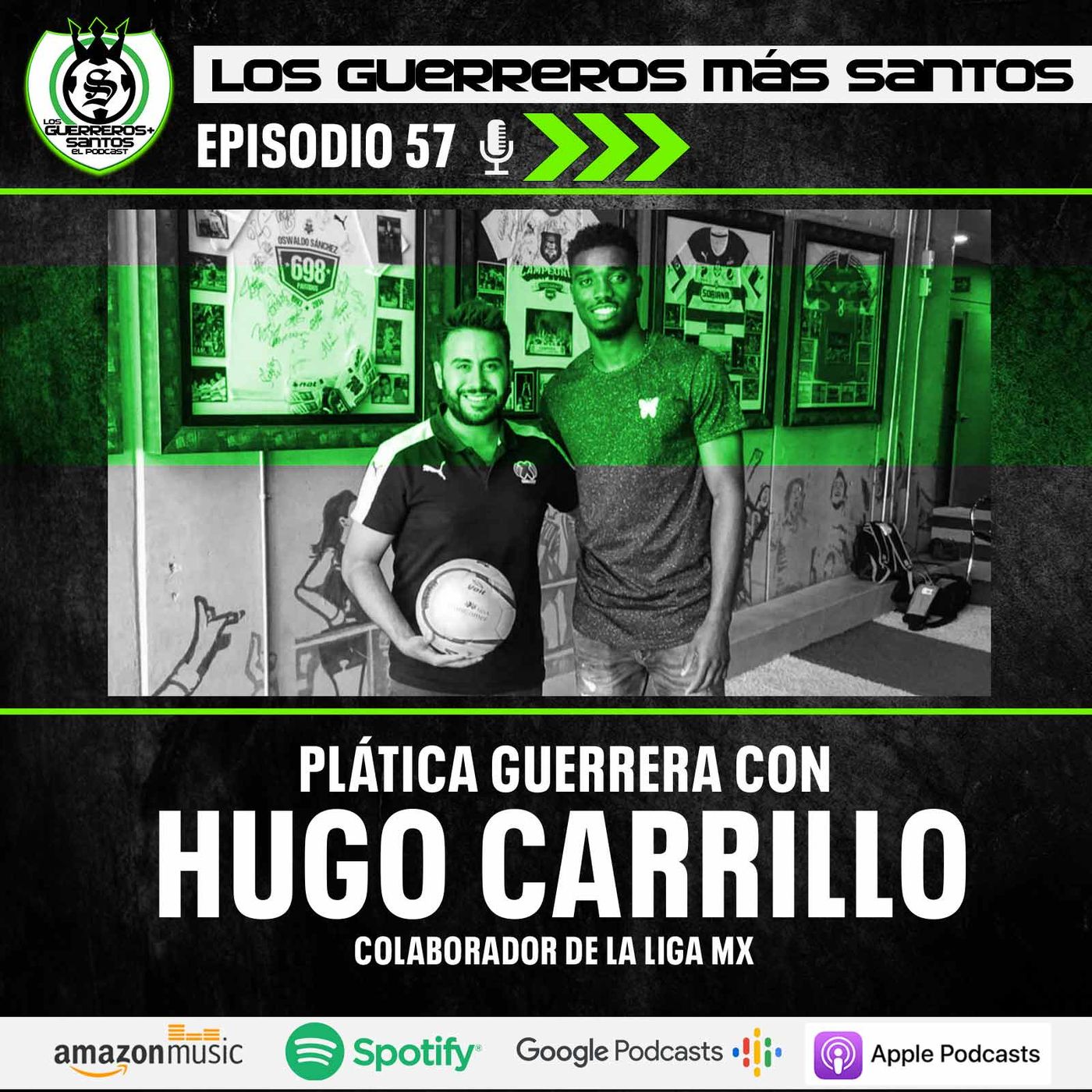 Los Guerreros Más Santos - Podcast 100% del Santos Laguna