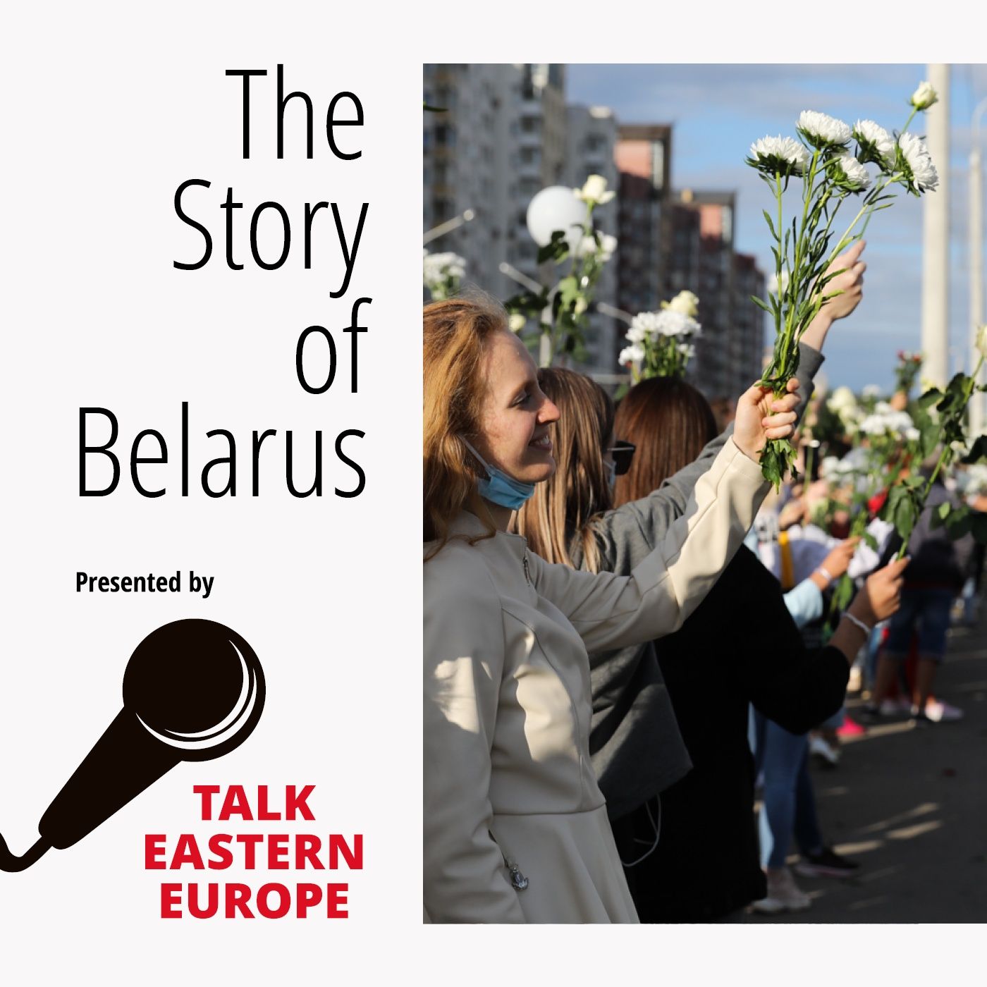 Introducing The Story of Belarus. The nation, its history and a new hope