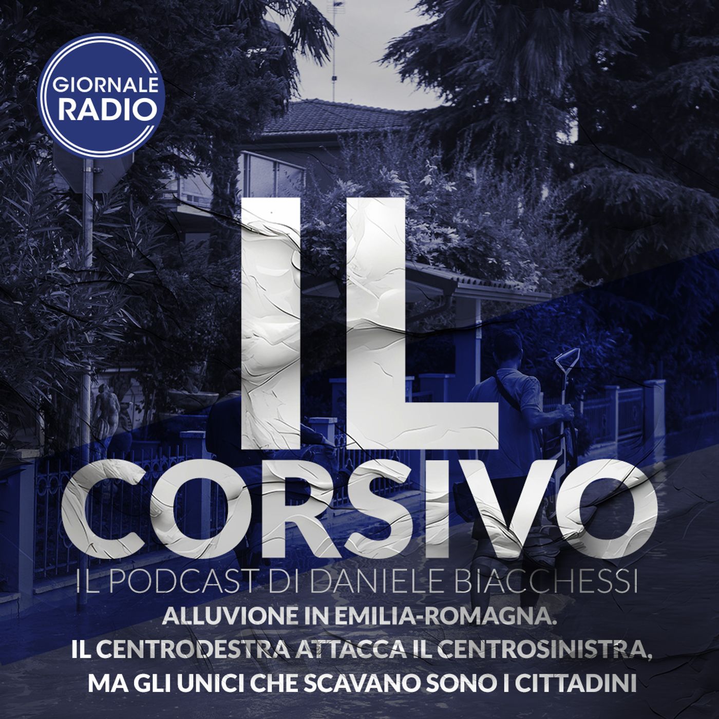 Alluvione in Emilia-Romagna. Il centrodestra attacca il centrosinistra, ma gli unici che scavano sono i cittadini | 24/09/2024 | Il Corsivo episode artwork