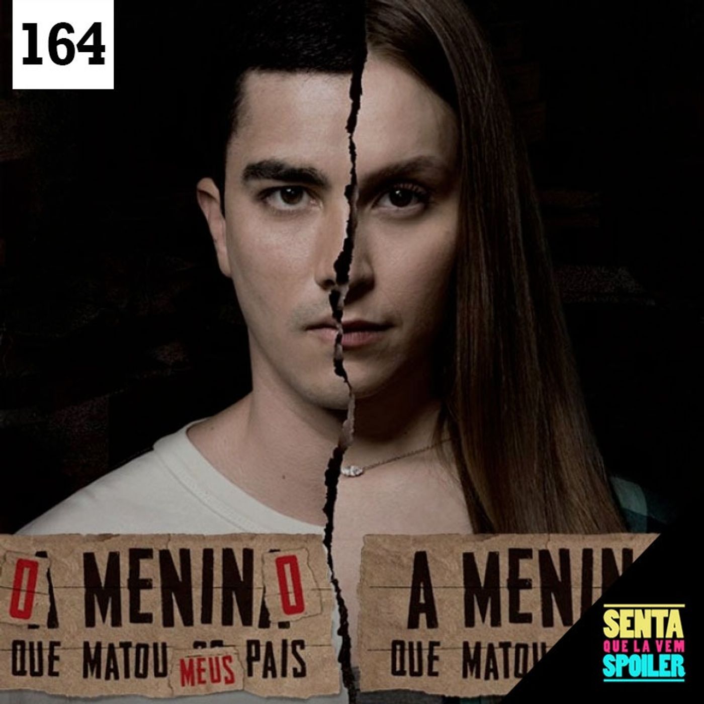 Senta Que Lá Vem Spoiler!