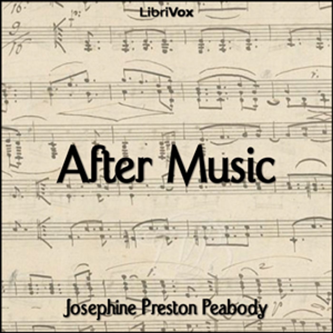 After Music by Josephine Preston Peabody (1874 - 1922)