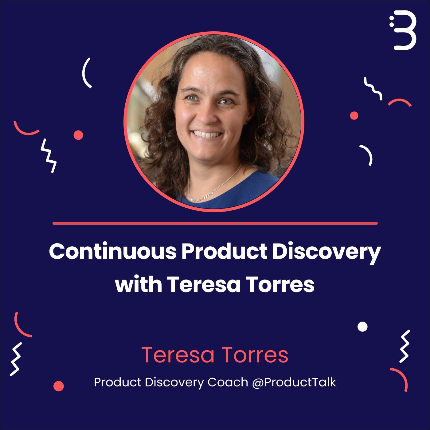 Continuous Product Discovery with Teresa Torres