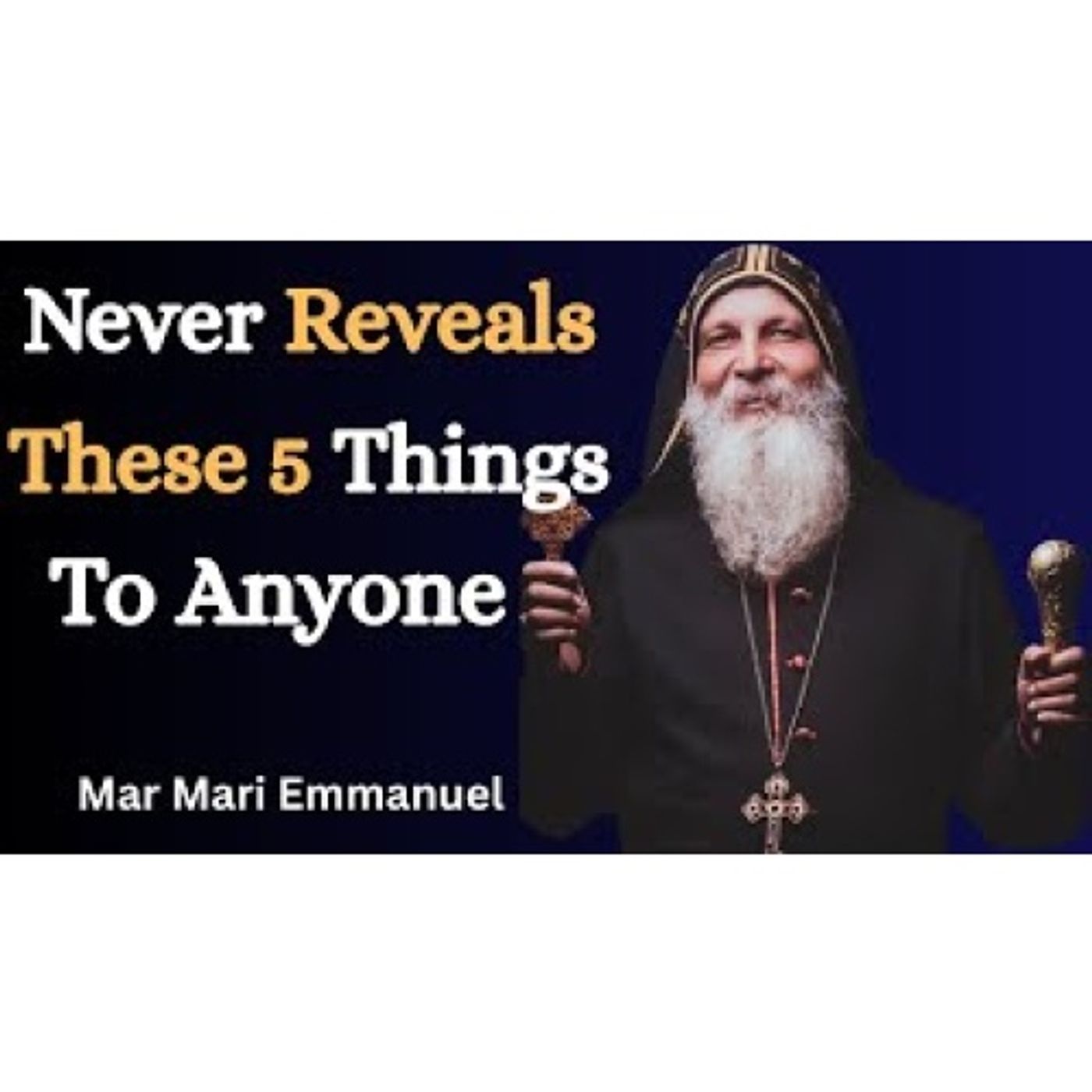 5 Things God Says You Must Keep to Yourself | Bishop Mar Mari Emmanuel