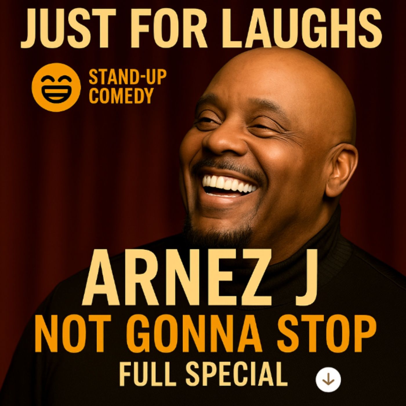 Arnez J - Not Gonna Stop Full Special (Standup Comedy) episode artwork