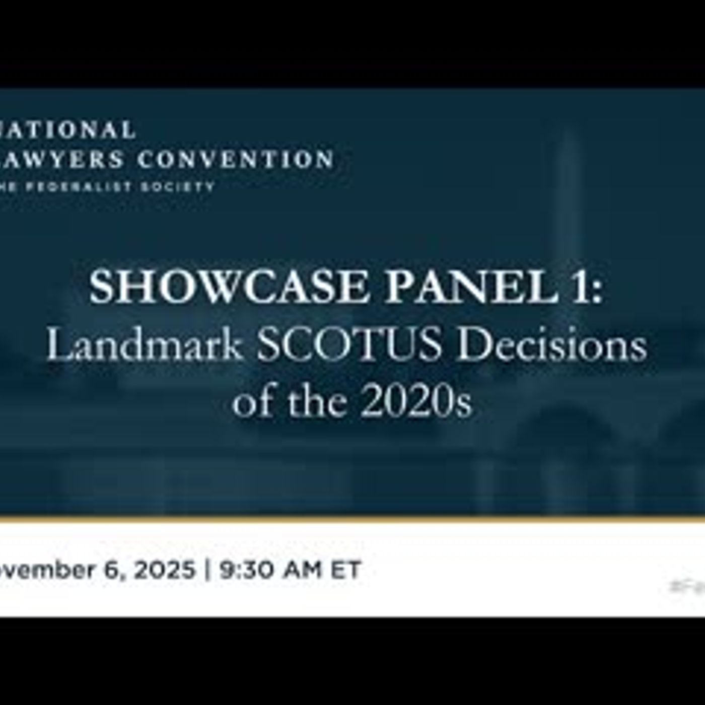 [2025 NLC] Showcase Panel 1: Landmark SCOTUS Decisions of the 2020s