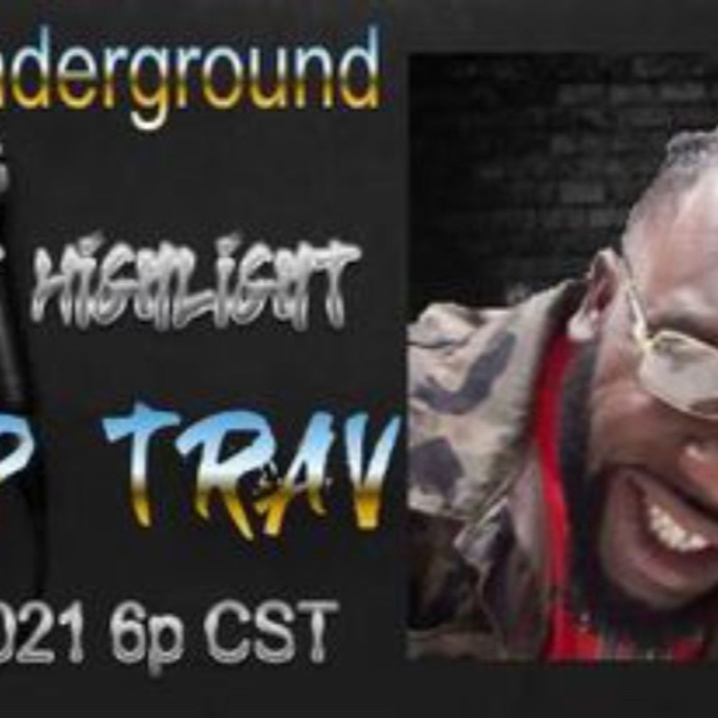 Episode 9 - The Underground Trip Trav episode artwork