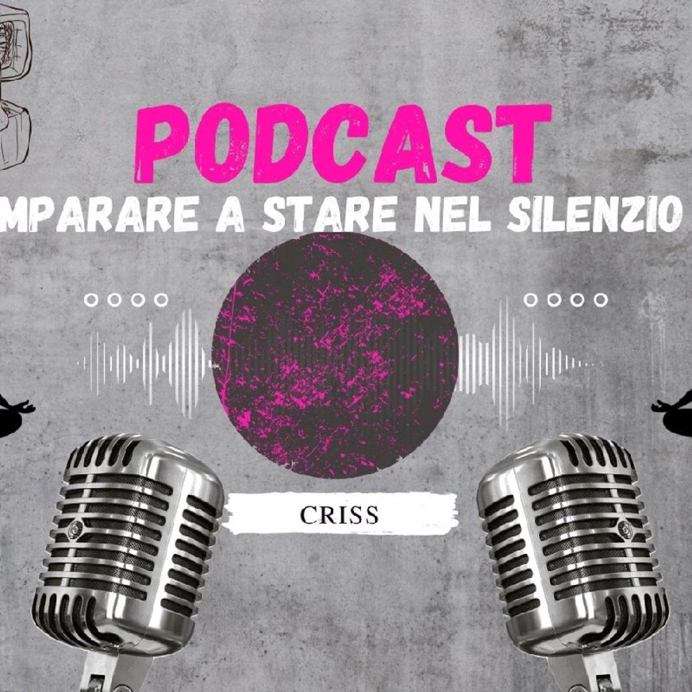 Meditare per ritrovarsi: imparare a stare nel silenzio episode artwork
