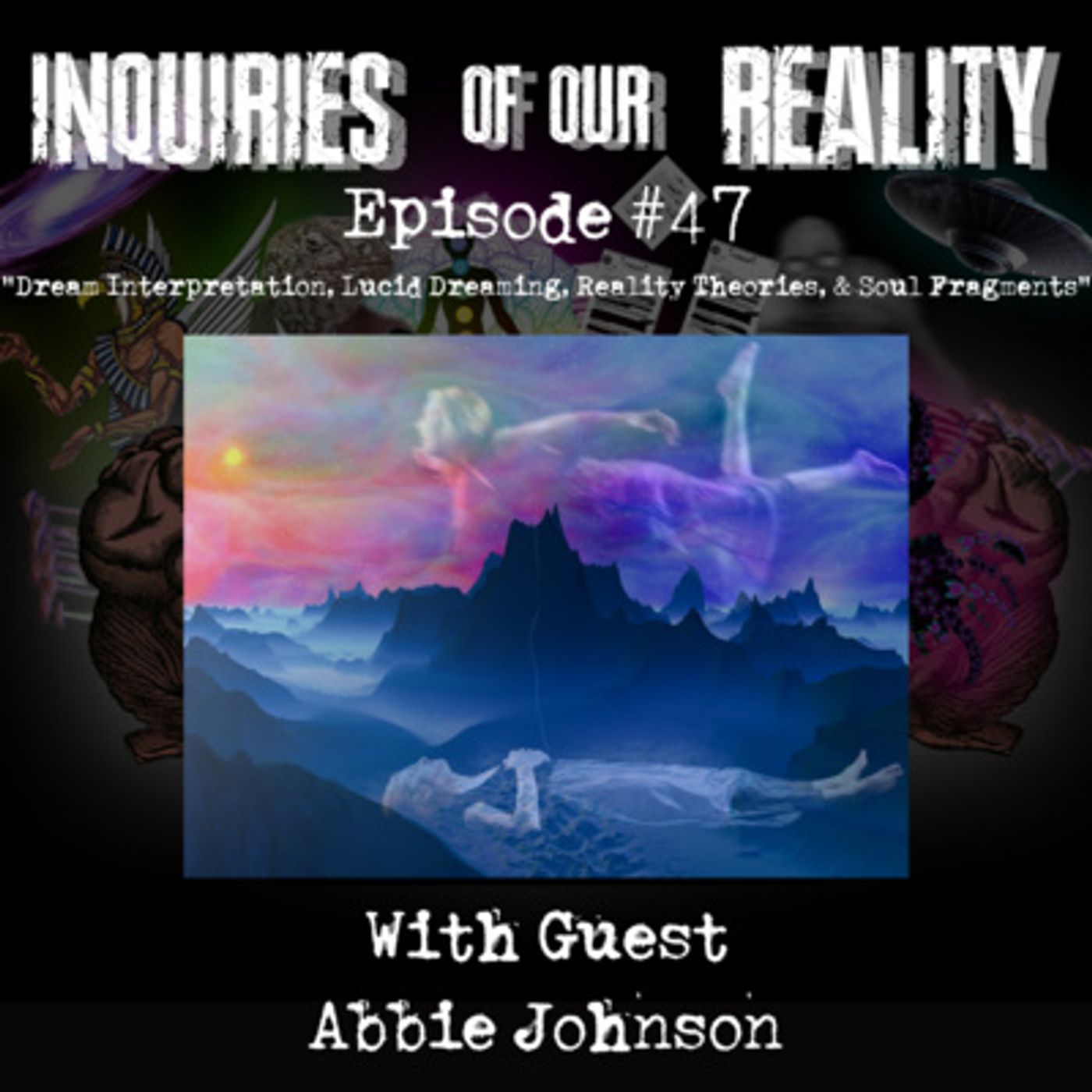 Inquiries of our Reality with Shayn Jones