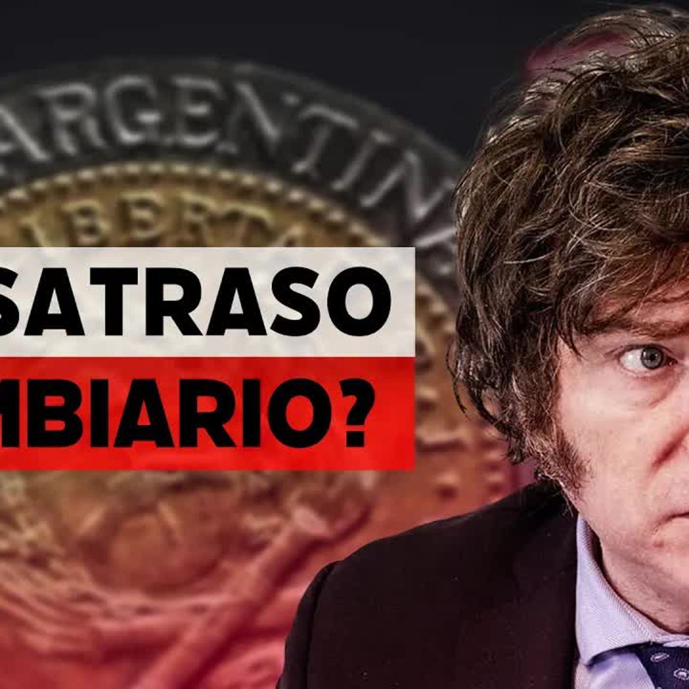 ¿Está experimentando Argentina un ”desatraso” cambiario? episode artwork