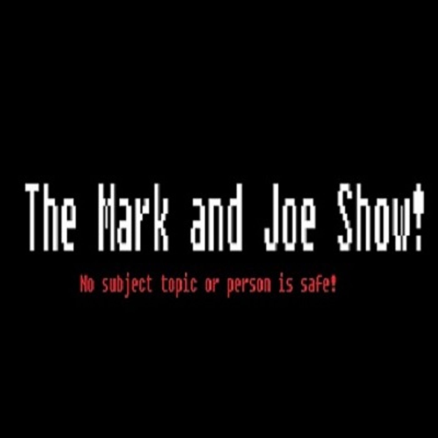 The Mark and Joe Show