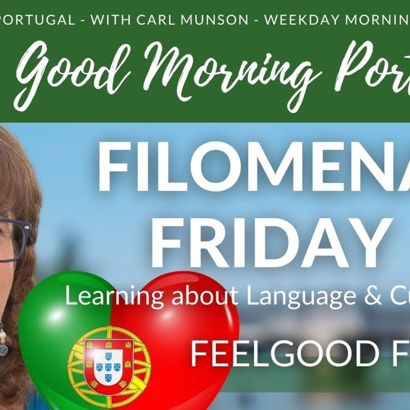 Filomena 'Feelgood' Friday on the Good Morning Portugal! show