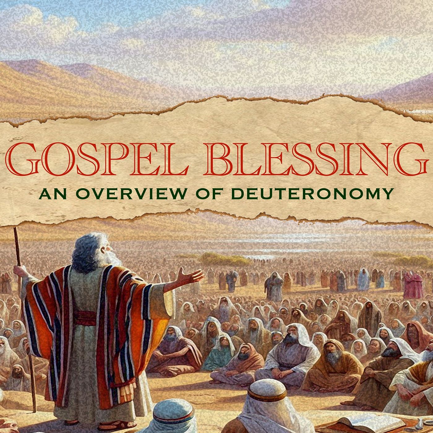 Gospel Blessing: An Overview of Deuteronomy episode artwork