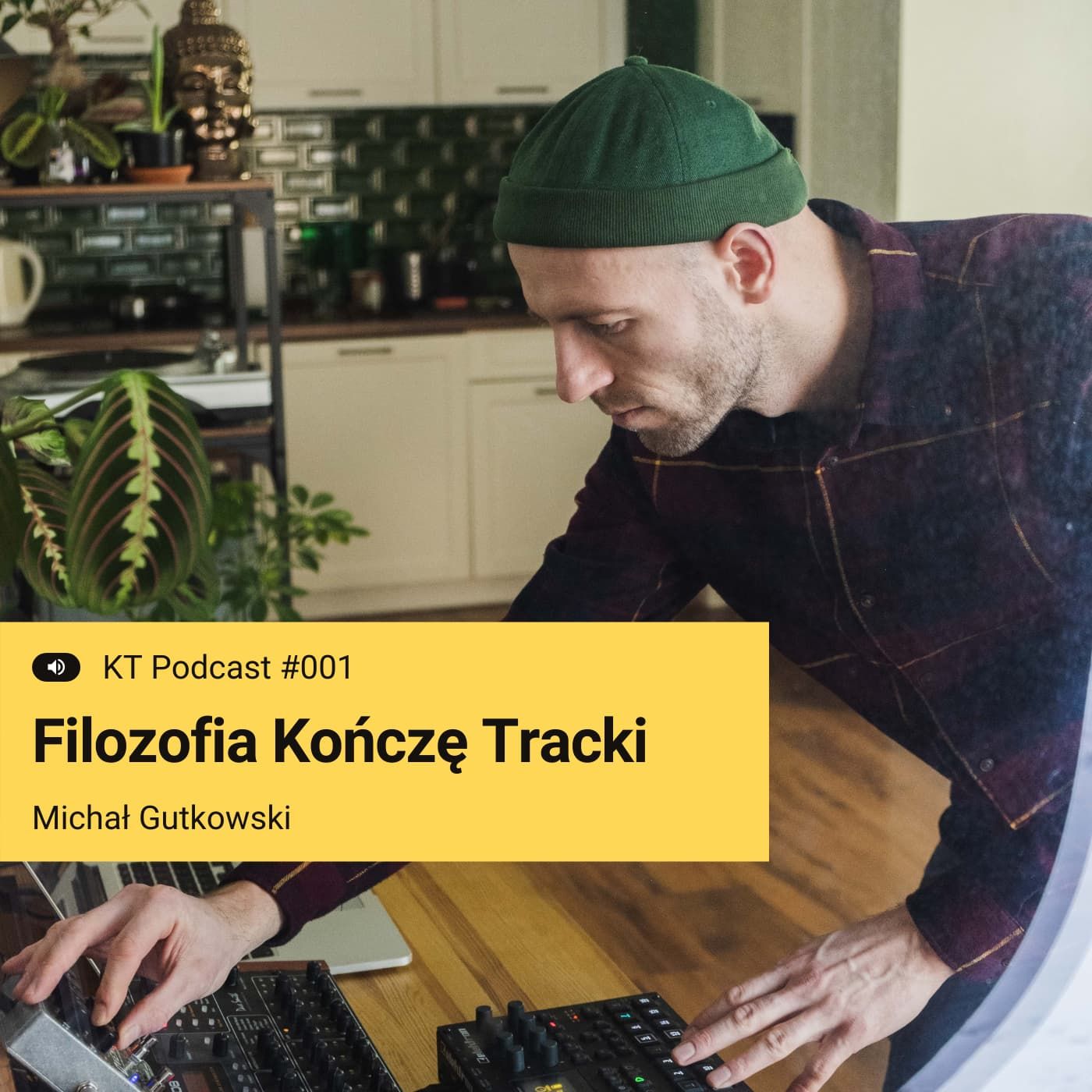 #01: Filozofia Kończę Tracki – kreatywność i proces