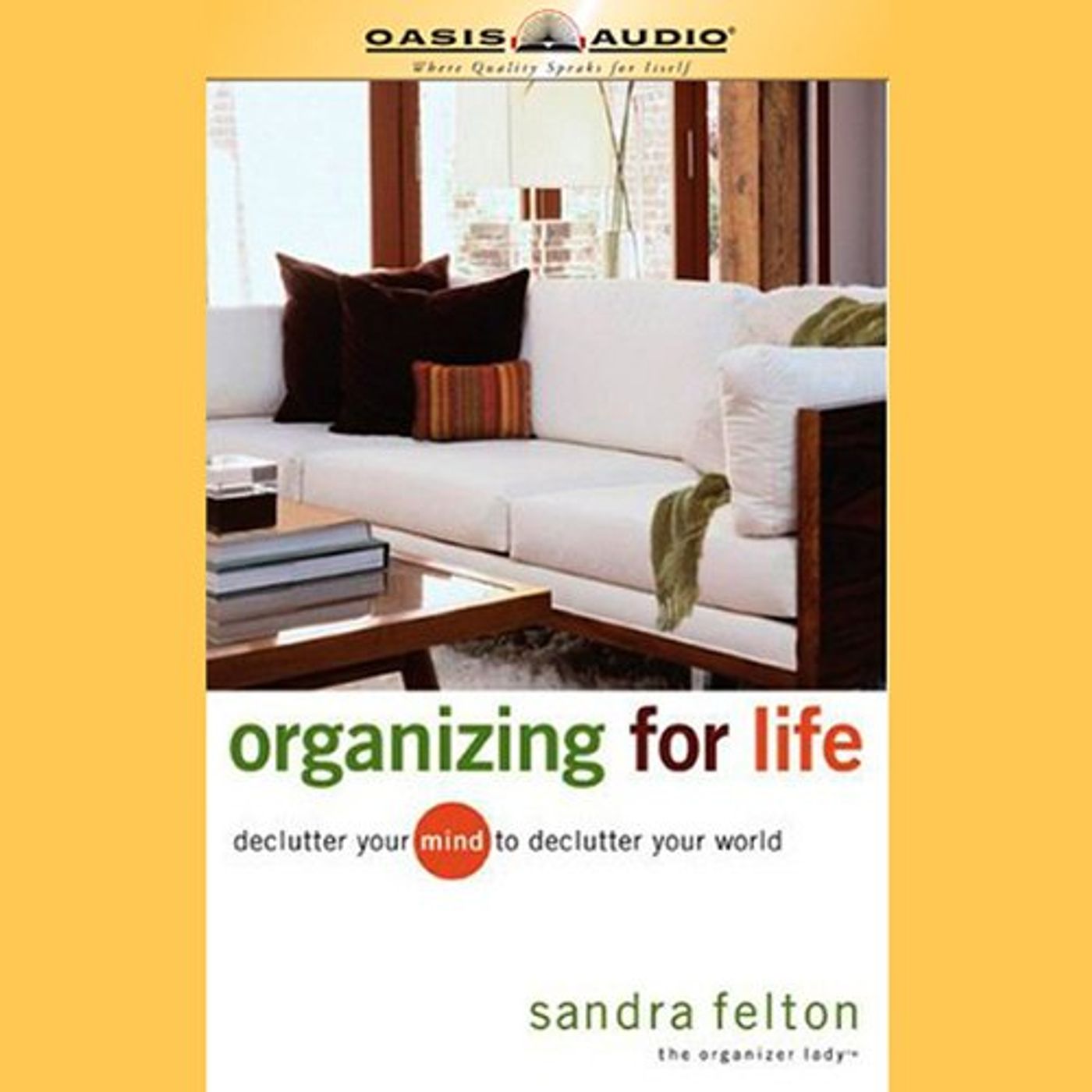 Organizing for Life Audiobook by Sandra Felton episode artwork