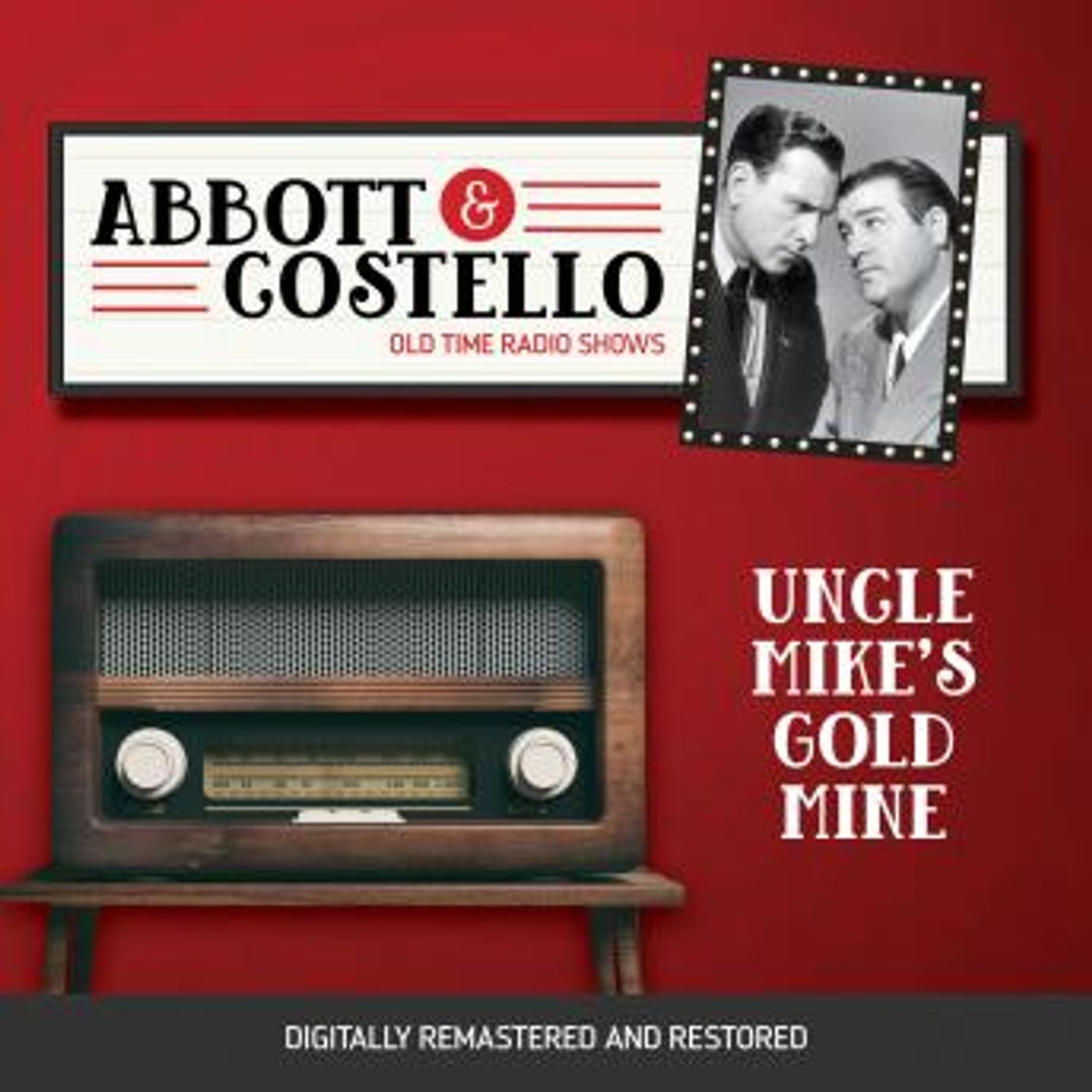 Abbott and Costello: Uncle Mike's Gold Mine by Bud Abbott, Lou Costello episode artwork