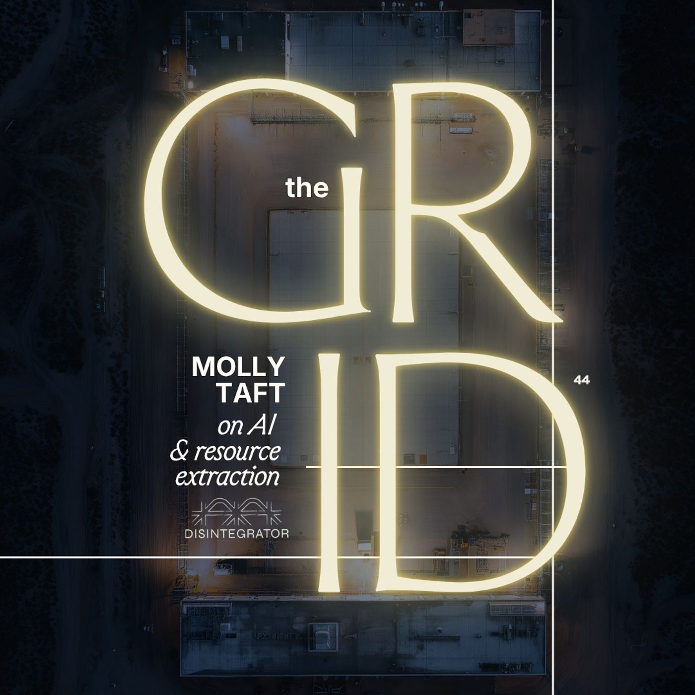 44. The Grid (w/ Molly Taft)