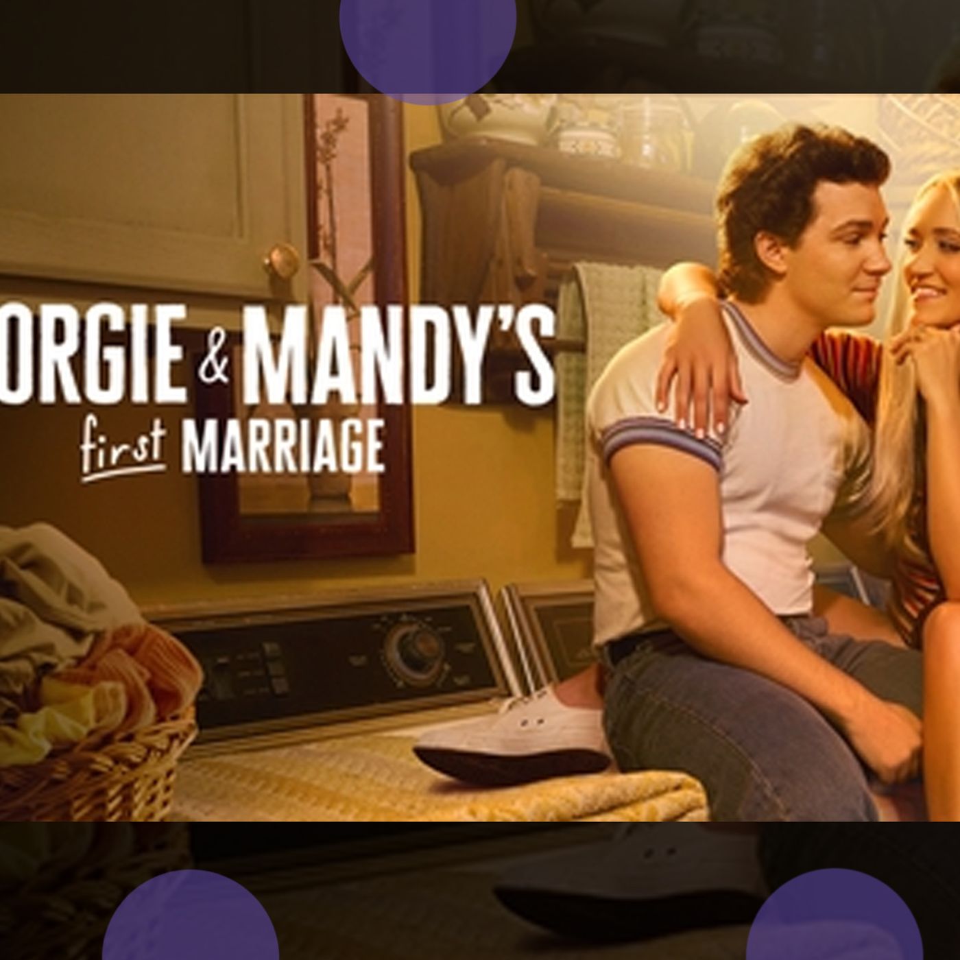 Georgie and Mandy's First Marriage S1 Recap episode artwork