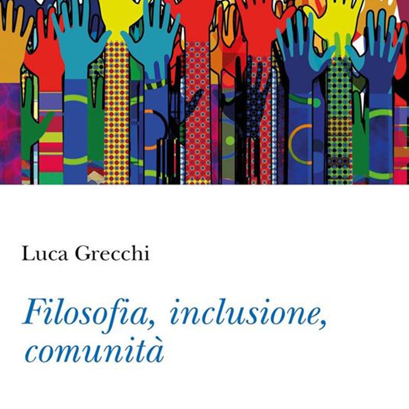 Luca Grecchi "Filosofia, inclusione, comunità" episode artwork