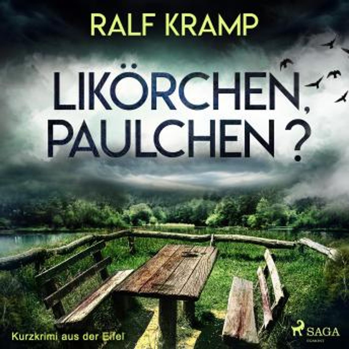 [German] - Likörchen, Paulchen? - Kurzkrimi aus der Eifel (Ungekürzt) by Ralf Kramp episode artwork