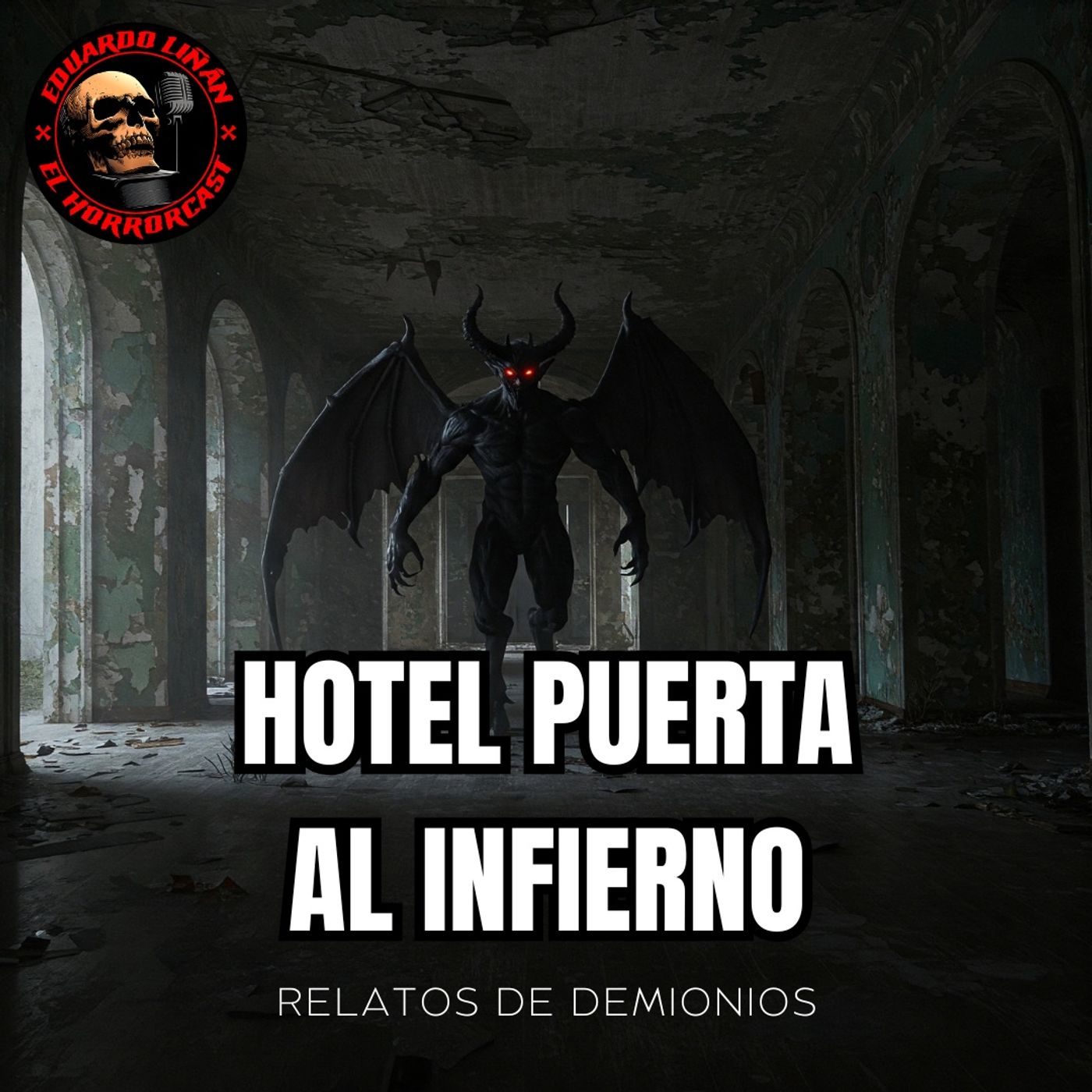 HORROR CAST : HOTEL PUERTA AL INFIERNO - RELATOS DEL DEMONIO episode artwork