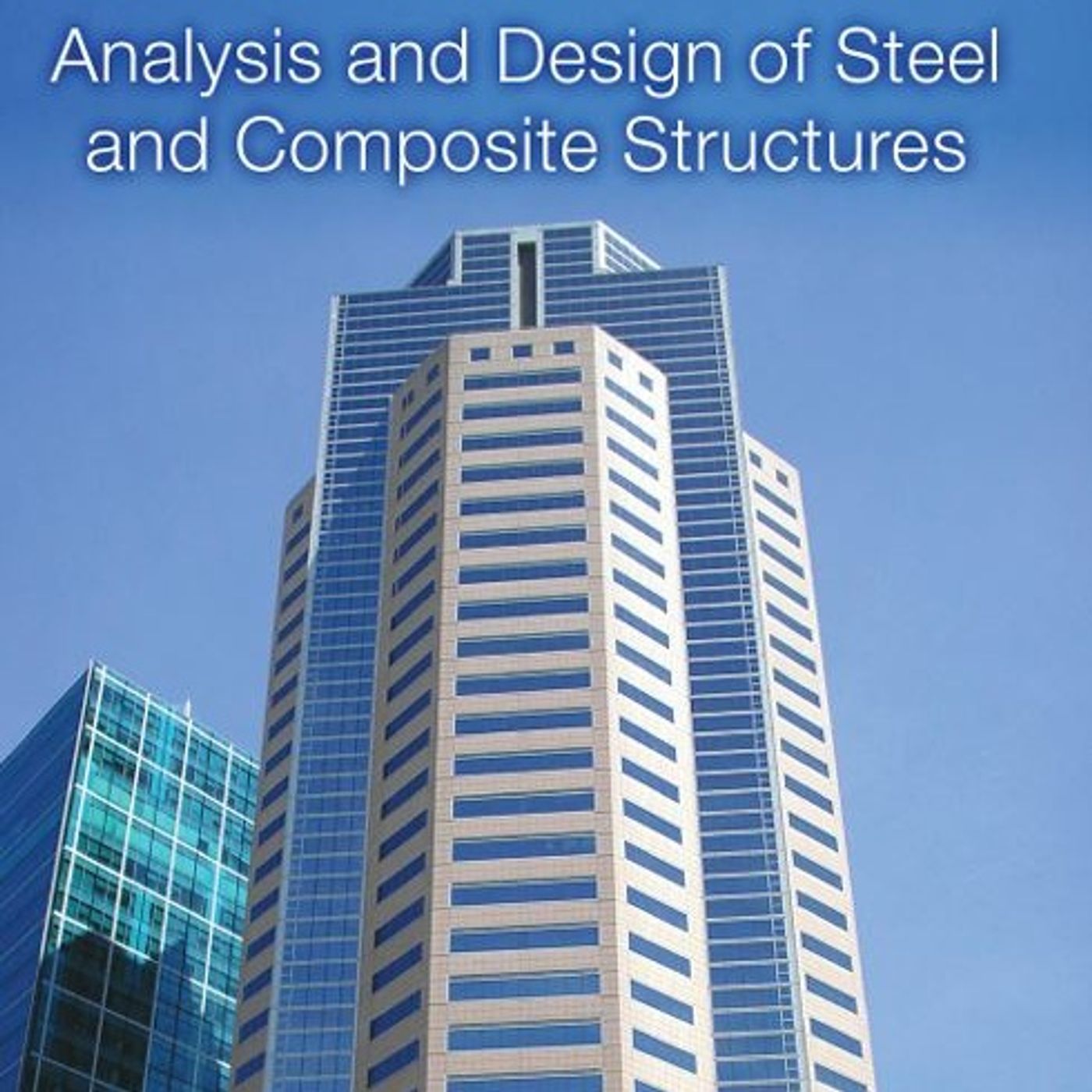 Analysis and Design of Steel and Composite Structures