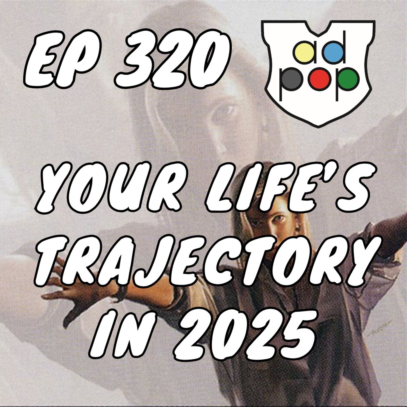 Commander ad Populum, Ep 320 - Your Life's Trajectory in 2025 episode artwork