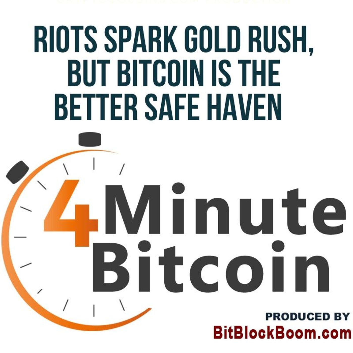 Riots Spark Gold Rush, But Bitcoin Is The Better Safe Haven episode artwork