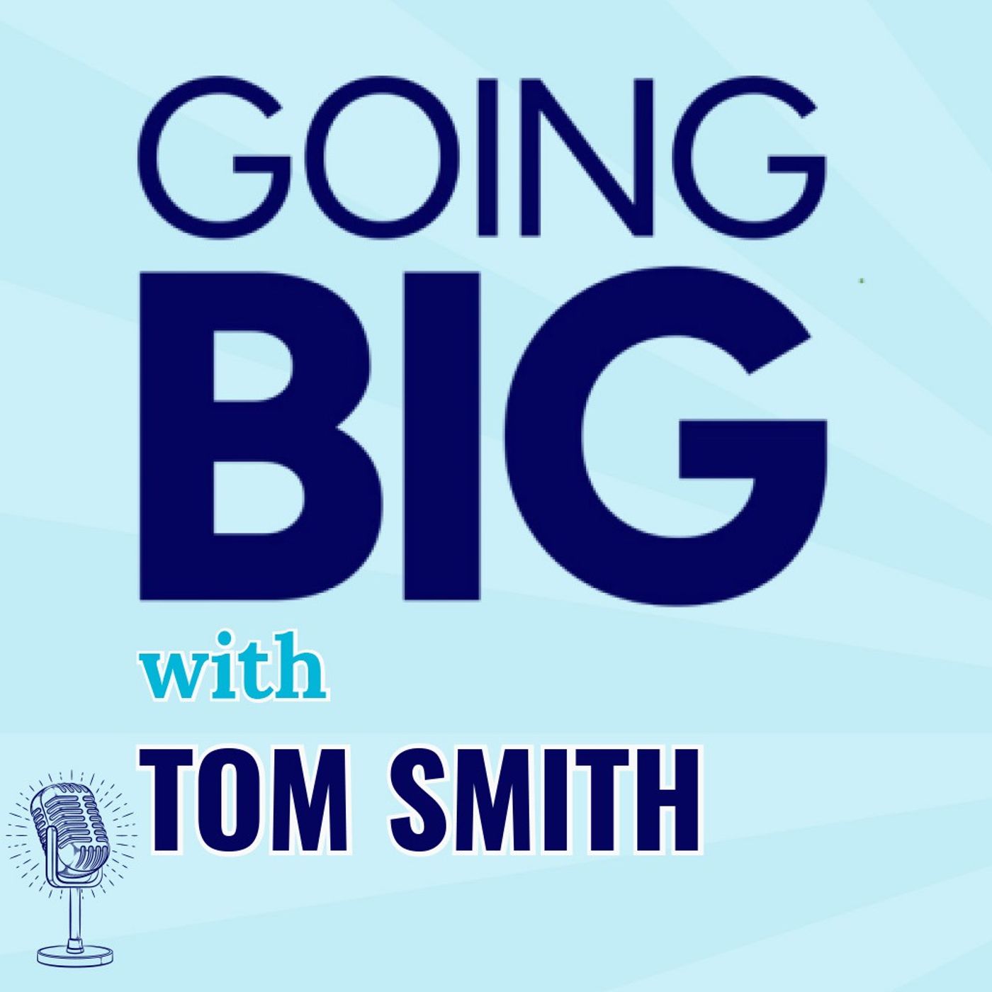 Going Big! with Kevin Gentry