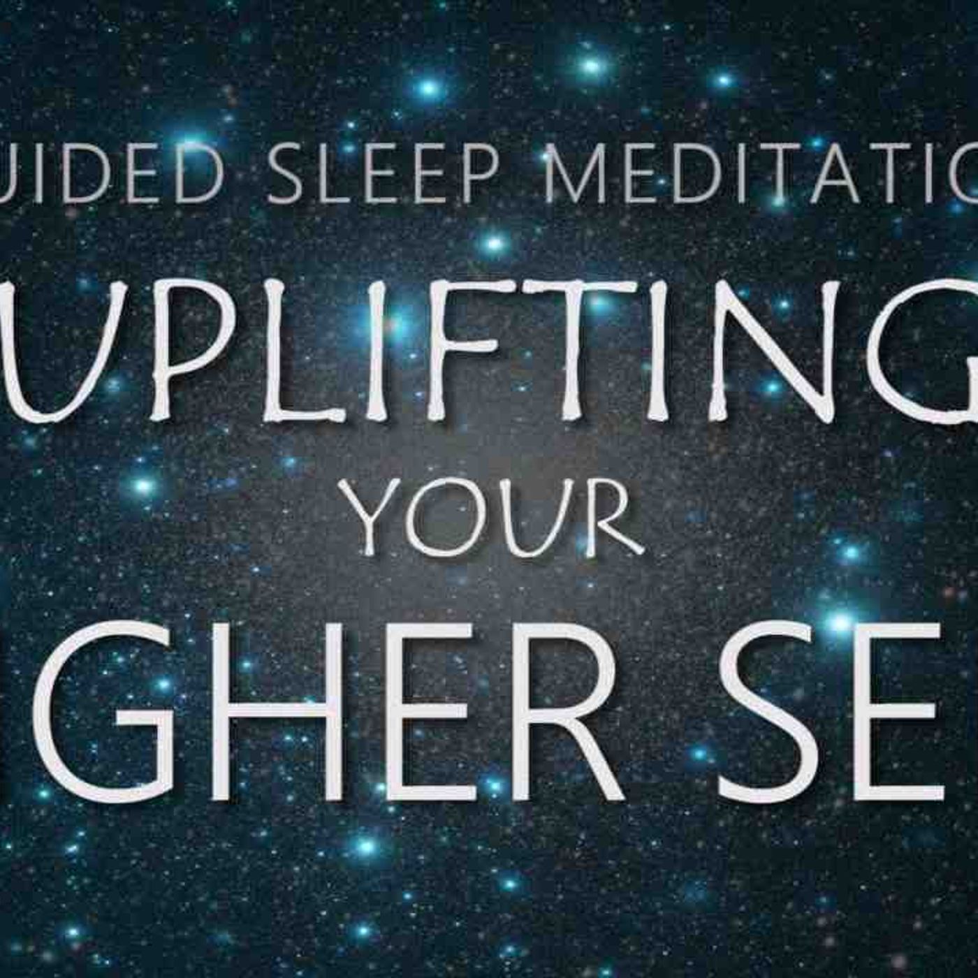 Guided Meditation for Sleep - Uplifting Your Higher Self_ Power Animal _ Spirit Guide(MP3_160K) episode artwork