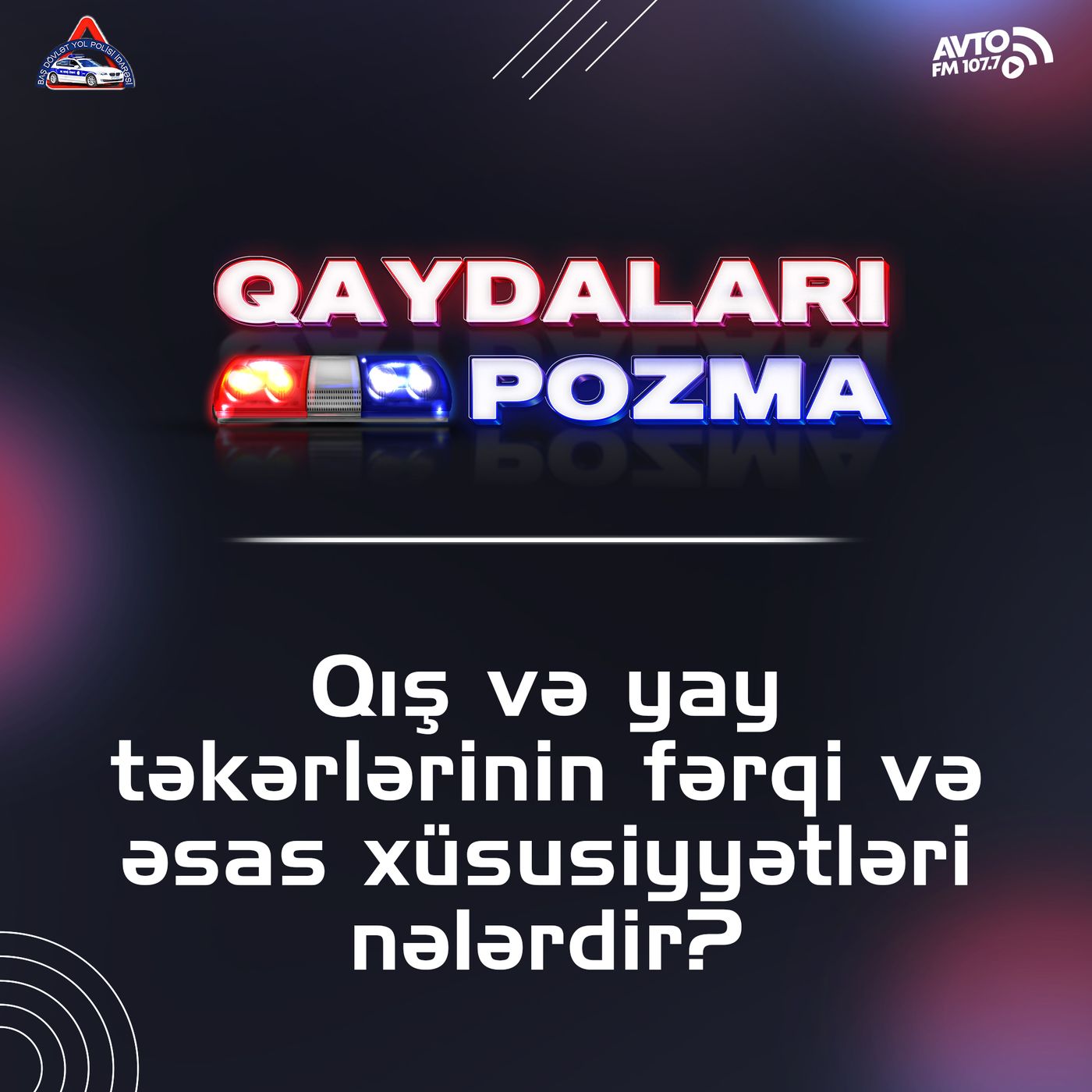 Qış və yay təkərlərinin fərqi və əsas xüsusiyyətləri nələrdir?